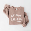 Raising Baseball Ballers Sweatshirt