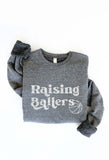 RAISING BALLERS BASKETBALL Graphic Sweatshirt